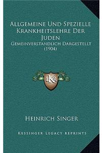 Allgemeine Und Spezielle Krankheitslehre Der Juden
