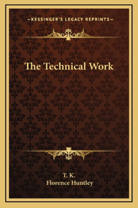 The Technical Work