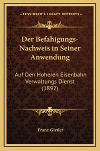 Der Befahigungs-Nachweis in Seiner Anwendung