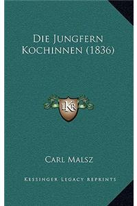 Die Jungfern Kochinnen (1836)