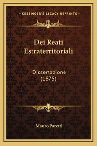 Dei Reati Estraterritoriali