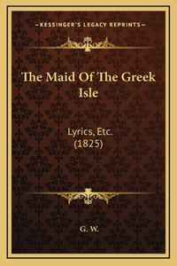 The Maid Of The Greek Isle
