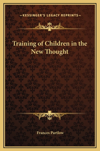 Training of Children in the New Thought