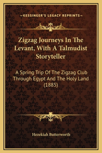 Zigzag Journeys In The Levant, With A Talmudist Storyteller