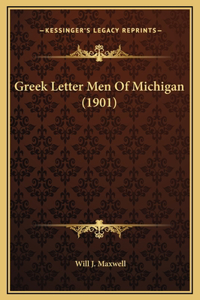 Greek Letter Men Of Michigan (1901)