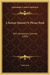 A Korean Manual Or Phrase Book