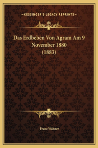 Das Erdbeben Von Agram Am 9 November 1880 (1883)