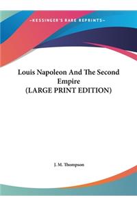 Louis Napoleon and the Second Empire