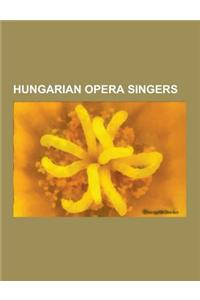 Hungarian Opera Singers