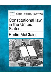 Constitutional Law in the United States.