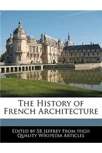 The History of French Architecture