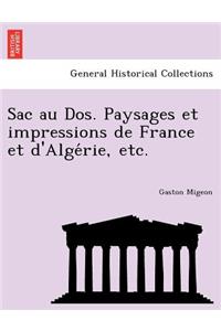 Sac Au DOS. Paysages Et Impressions de France Et D'Alge Rie, Etc.