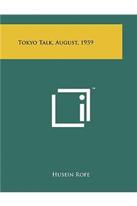 Tokyo Talk, August, 1959