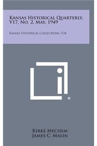 Kansas Historical Quarterly, V17, No. 2, May, 1949