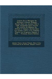 Lettres de La Marquise Du Deffand a Horace Walpole