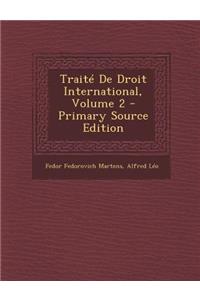 Traite de Droit International, Volume 2