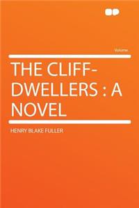 The Cliff-Dwellers