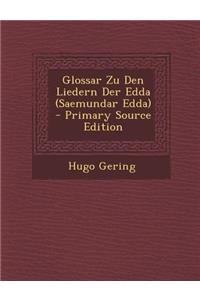 Glossar Zu Den Liedern Der Edda (Saemundar Edda) - Primary Source Edition