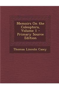 Memoirs on the Coleoptera, Volume 1