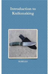 Introduction to Knifemaking