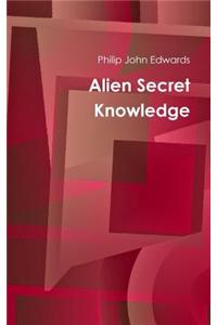 Alien Secret Knowledge