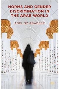 Norms and Gender Discrimination in the Arab World