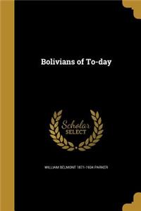Bolivians of To-day