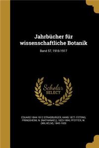 Jahrbucher Fur Wissenschaftliche Botanik; Band 57, 1916-1917