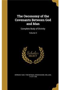 The Oeconomy of the Covenants Between God and Man