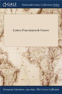 Lettres D'Un Citoyen de Geneve