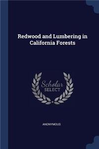 Redwood and Lumbering in California Forests