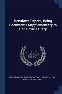 Henslowe Papers, Being Documents Supplementary to Henslowe's Diary