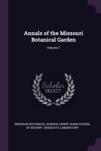 Annals of the Missouri Botanical Garden; Volume 1