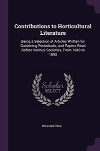 Contributions to Horticultural Literature