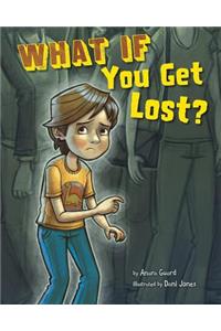What If You Get Lost?