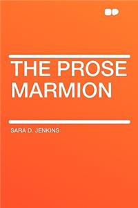 The Prose Marmion
