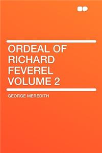 Ordeal of Richard Feverel Volume 2