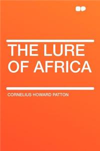 The Lure of Africa