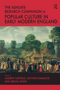 Ashgate Research Companion to Popular Culture in Early Modern England