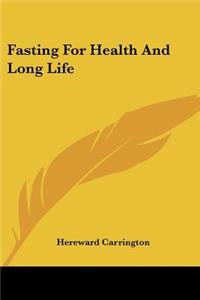 Fasting For Health And Long Life