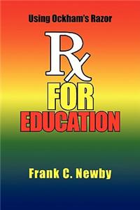 Rx for Education