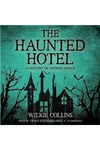 The Haunted Hotel