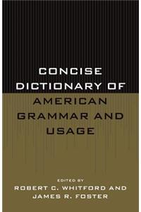 Concise Dictionary of American Grammar and Usage