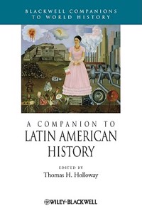 Companion to Latin American History