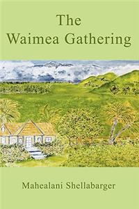 Waimea Gathering