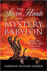 The Seven Heads of Mystery Babylon