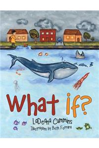 What If?