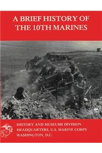 Brief History Of The 10th Marines