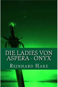 Die Ladies von Aspera - Onyx