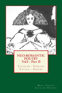 Neo-romantic Poetry Vol. I - Part. II